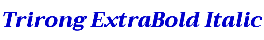 Trirong ExtraBold Italic 字体